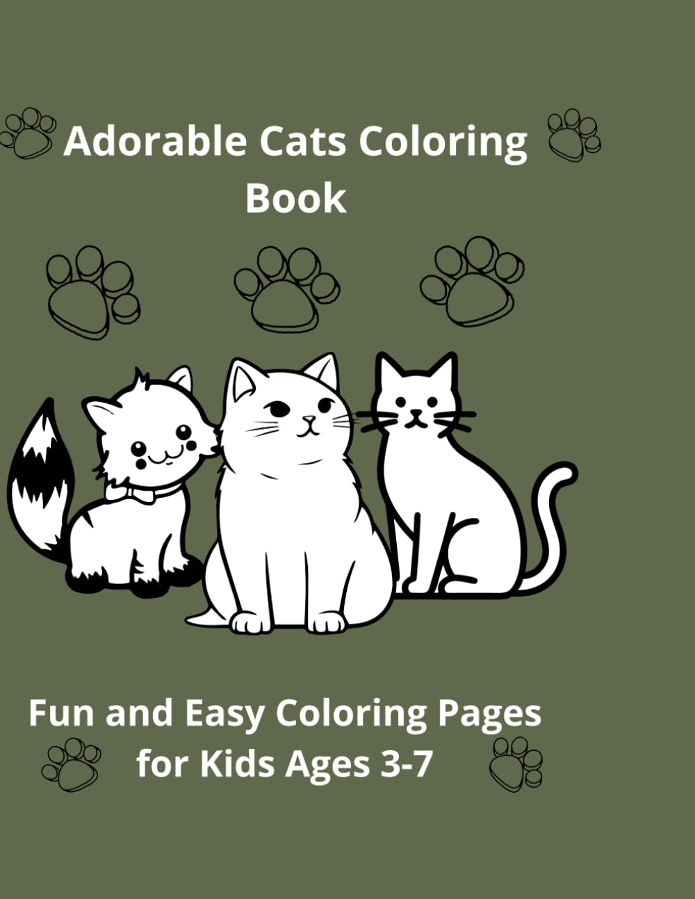 Adorable Cats Coloring Book: Fun and Easy Coloring pages for Kids Ages 3-7
