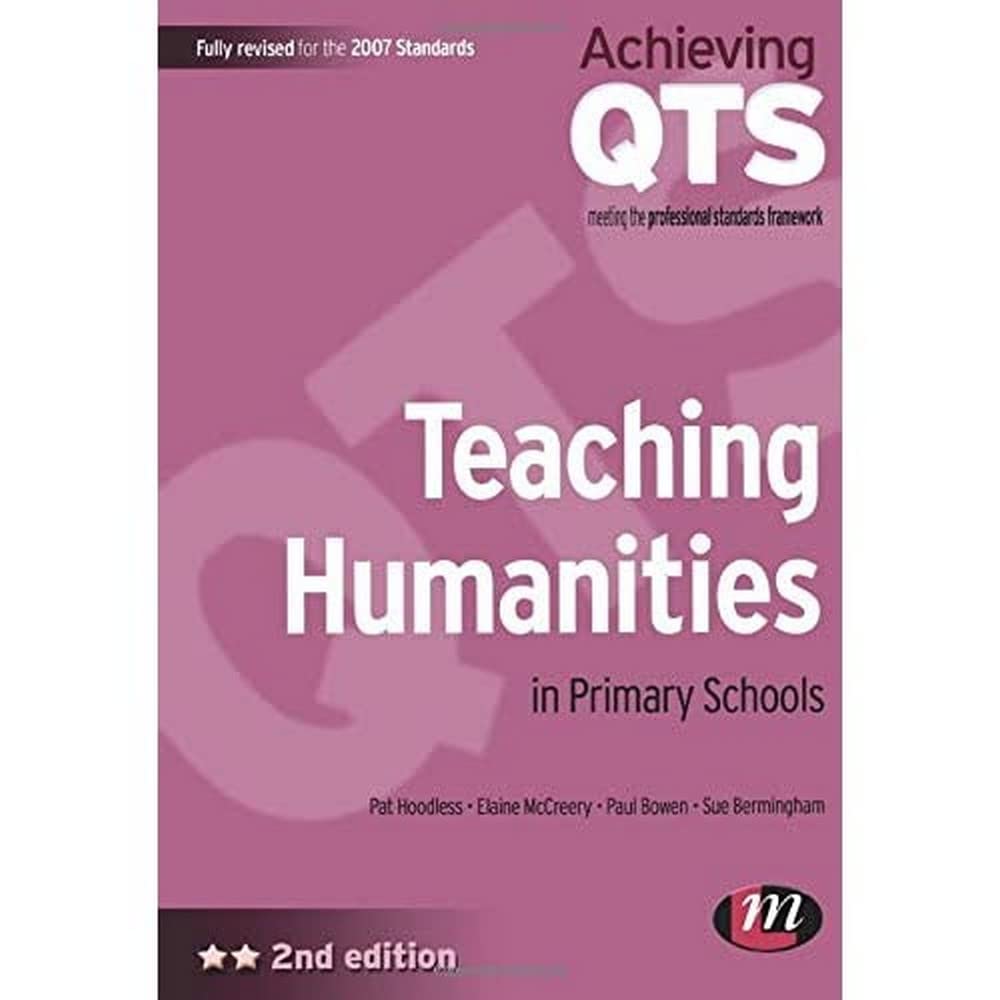 Teaching Humanities in Primary Schools (Achieving QTS Series)