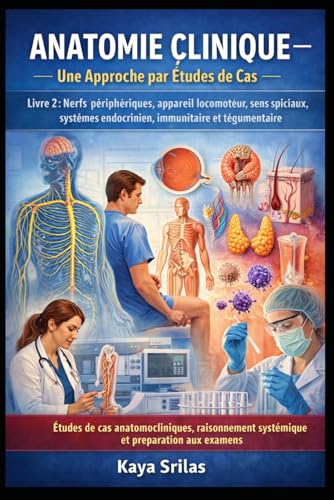 Anatomie Clinique — Une Approche par...