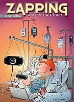 Zapping Generation - Tome 2 - Trop accro ! (Zapping Generation, 2) 280013884X Book Cover
