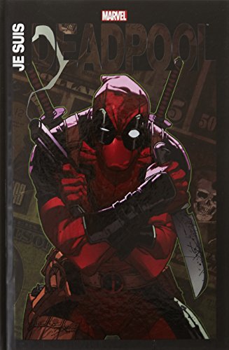 Je suis Deadpool NED Je suis Deadpool NED