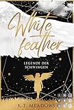 Whitefeather (Legende der Schwingen 1): Young Adult Fantasyroman