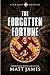 The Forgotten Fortune: The Jack Reilly Adventures
