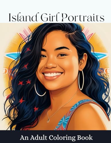 Island Girl Portraits: An Adult Coloring Book