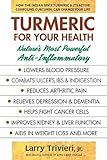 Turmeric for Your Health: Natures Most Powerful Anti-Inflammatory