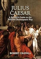 Julius Caesar: A Reader's Guide to the William Shakespeare Play 1511604514 Book Cover