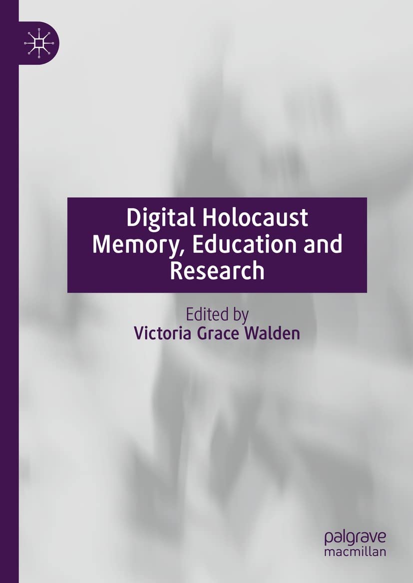 Digital Holocaust Memory un guide de recherche pour votre spécialisation