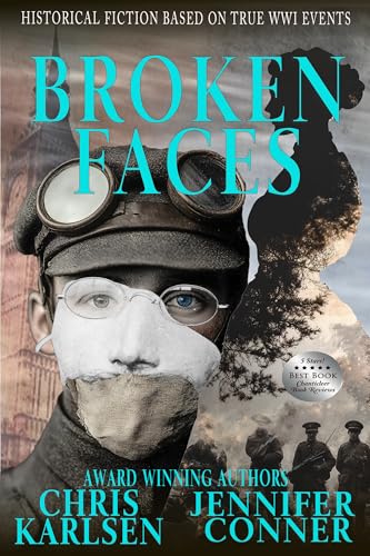 Broken Faces: Historical Romance Based on True WWI Events (English Edition)