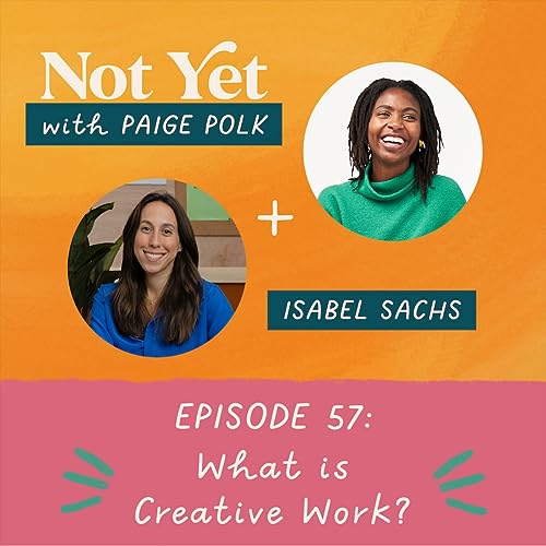 What is Creative Work? (with Isabel Sachs)