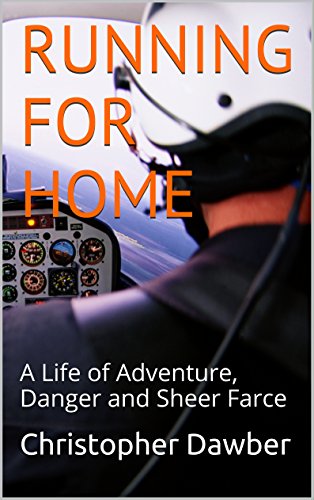 Image of RUNNING FOR HOME: A Life of Adventure, Danger and Sheer Farce