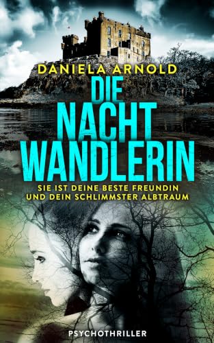 Die Nachtwandlerin : Sie ist deine beste Freundin. Und dein schlimmster Albtraum! Psy - Détails et caractéristiques