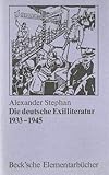 deutsche exilliteratur autoren  Die deutsche Exilliteratur 1933 - 1945. Eine Einführung