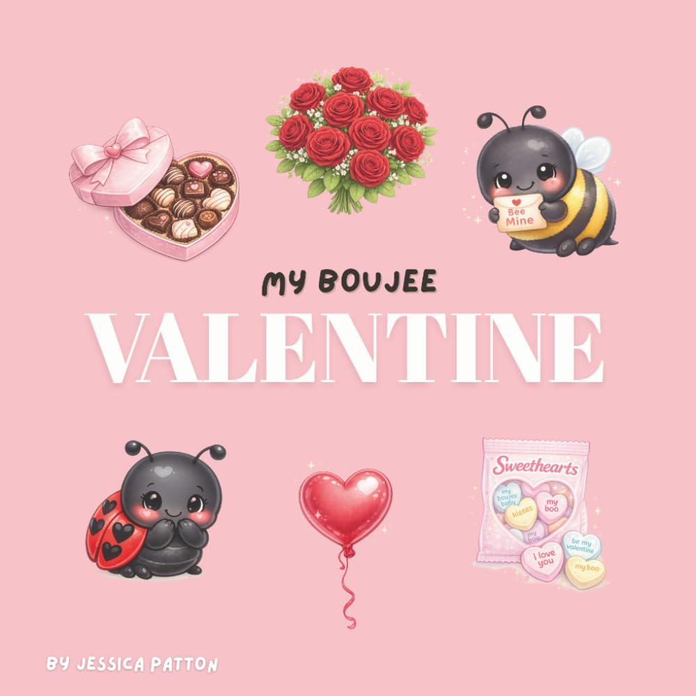 My Boujee Valentine (My Boujee Baby)
