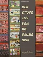 Der Stoff aus dem die Bäume sind 3937703152 Book Cover
