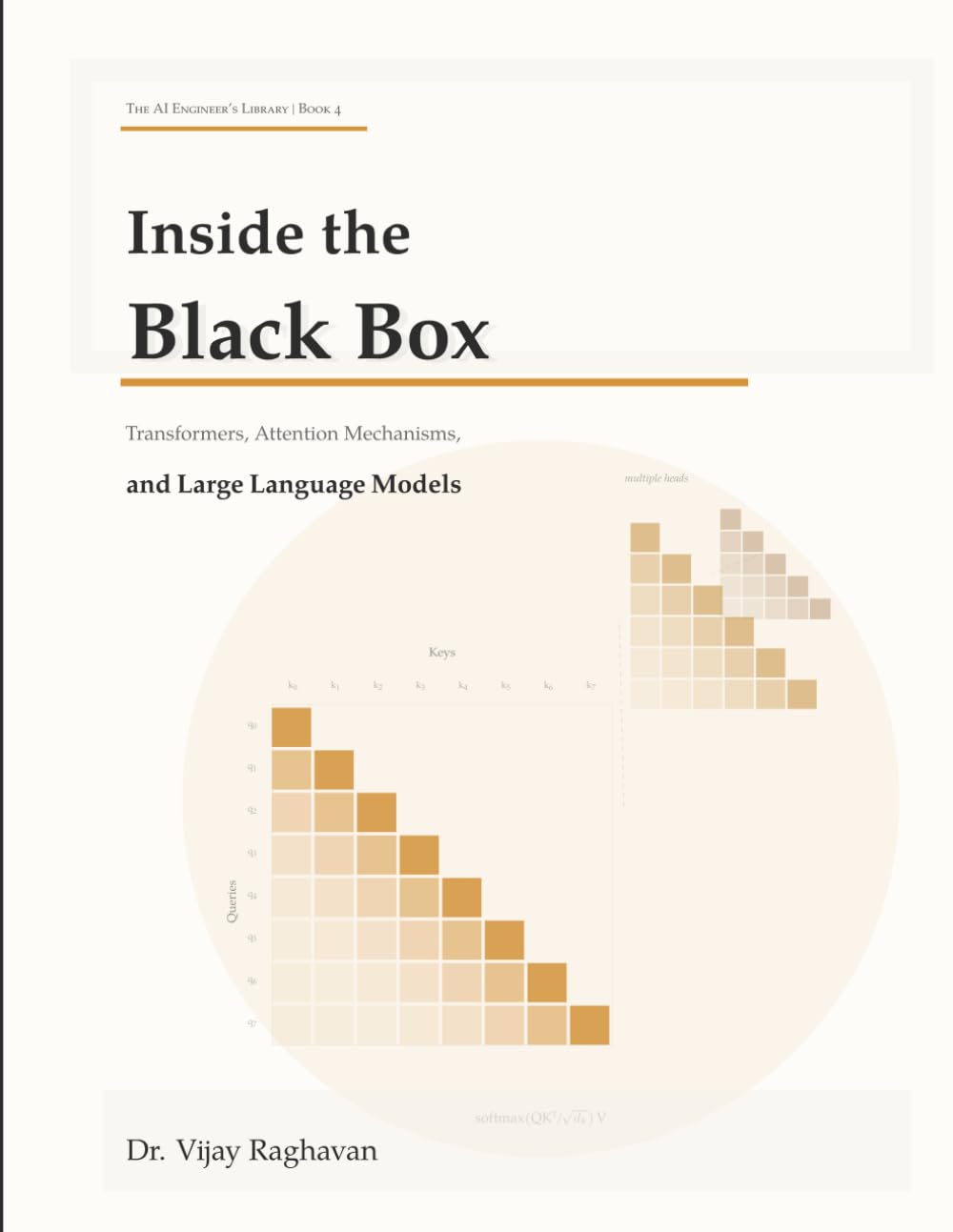 Inside the Black Box: Attention, Transformers, and Large Language Models
