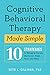 Cognitive Behavioral Therapy Made Simple: 10 Strategies for Managing Anxiety, Depression, Anger, Panic, and Worry