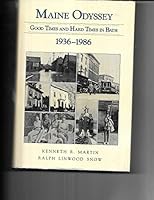 Maine odyssey: Good times and hard times in Bath, 1936-1986 096204010X Book Cover