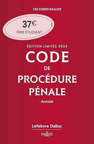 Code de procédure pénale 2024 annoté. Édition limitée. 65e éd.