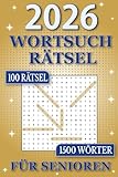 Wortsuchr&Atilde;&curren;tsel f&Atilde;&frac14;r Senioren: 100 R&Atilde;&curren;tsel | 1500 W&Atilde;&para;rter | R&Atilde;&curren;tselbuch in Gro&Atilde;druck f&Atilde;&frac14;r Oma und Opa  zum Trainieren des Gehirns und Aktivbleiben (German Edition)