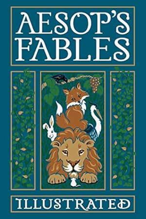 Book cover Aesop's Fables Illustrated (Leather-bound Classics)