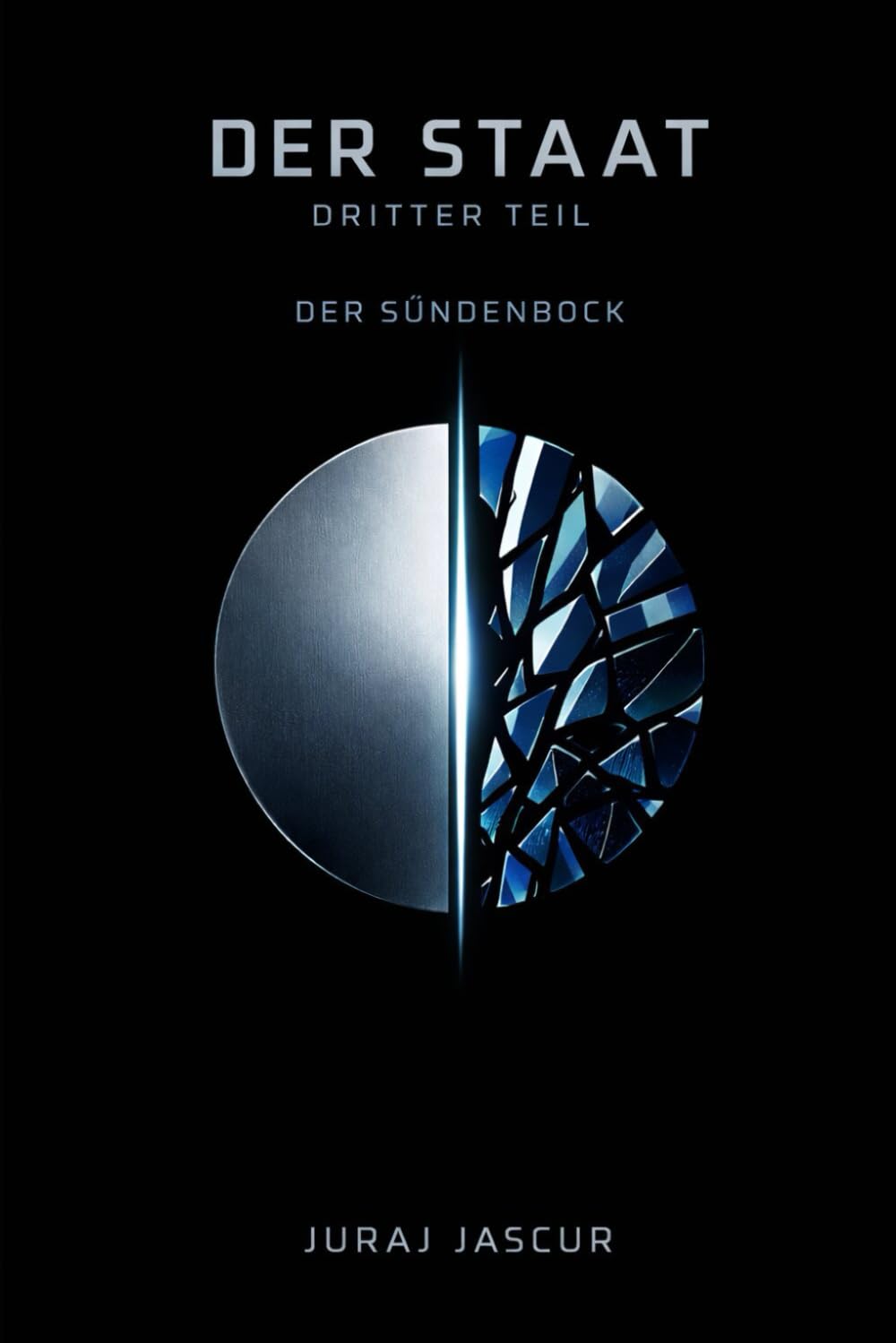 Der Staat - Dritter Teil: Der Sündenbock