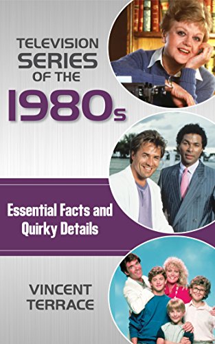 Television Series of the 1980s: Essential Facts and Quirky Details (English Edition)