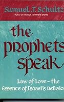 Prophets Speak: Law of Love, the Essence of Israels Religion 0060671319 Book Cover