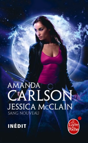 Télécharger Sang nouveau (Jessica McClain tome 1) (Imaginaire t. 32950) PDF