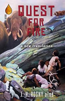 La Guerre du feu - Book #1 of the Des âges farouches