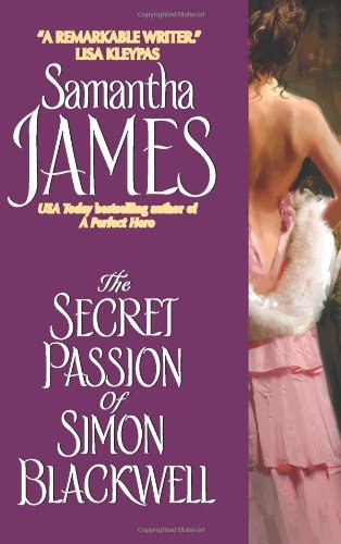 The Secret Passion of Simon Blackwell (Avon Historical Romance) - Kindle edition by James ...