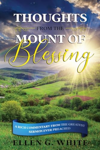Thoughts from the Mount of Blessing