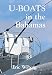 U-Boats in the Bahamas