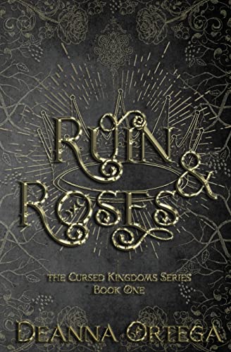 Ruin and Roses (Cursed Kingdoms, Band 1)