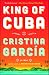 King of Cuba: A Novel