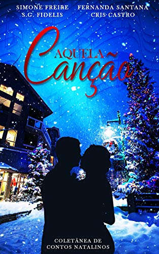 Cover of Aquela Canção: Uma Antologia de Natal (Portuguese Edition)