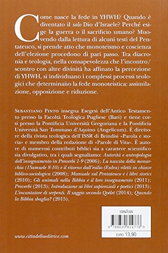 Io Solo Il Tuo Dio. Il Monoteismo Nel Pentateuco - 2