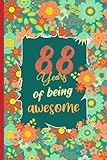 Photo Gallery 88years of being awesome: cute unique notebook journal birthday present ideas for 88 years old grandma, grandpa, mom, dad, family, ... paperback with flowers (6x9 inches , 120 pages ) Photo Gallery 88years of being awesome: cute unique notebook journal birthday present ideas for 88 years old grandma, grandpa, mom, dad, family, ... paperback with flowers (6x9 inches , 120 pages )