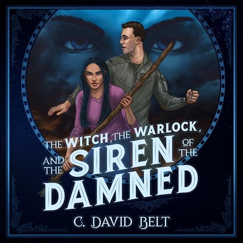 Page de couverture de The Witch, the Warlock, and the Siren of the Damned