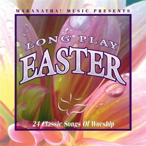 Maranatha Music Presents Long Play Easter