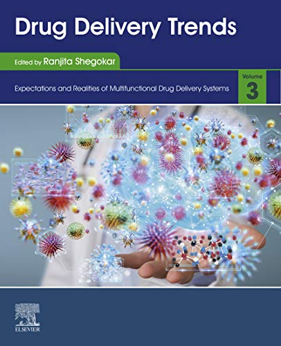 Drug Delivery Trends: Volume 3: Expectations and Realities of Multifunctional