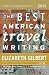 The Best American Travel Writing 2013 (The Best American Series &reg;)