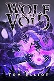 Wolf in the Void, The Grand Game, Book 5: A Dark Fantasy LitRPG Adventure