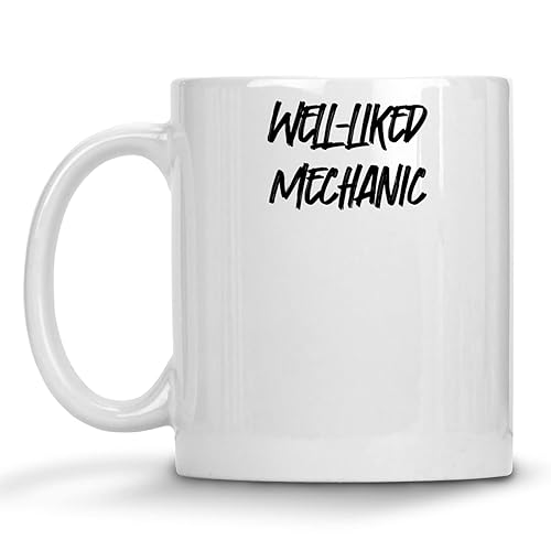 Coffee Mug Funny Mechanic Appreciation Present for Mechanic Well-like Mechanic 786786