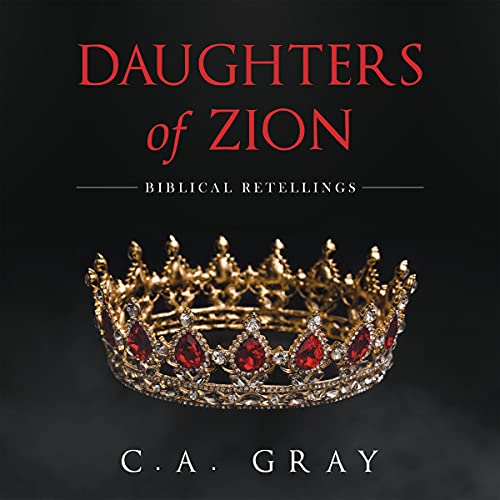 Daughters of Zion by C.A. Gray episode artwork