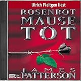 james patterson rosenrot mausetot hörbuch  Rosenrot Mausetot