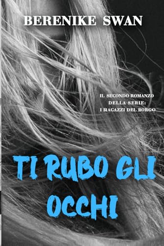 Ti Rubo Gli Occhi: 2