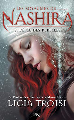2. Les royaumes de Nashira : L'Épée des rebelles (2) 2. Les royaumes de Nashira : L'Épée des rebelles (2)