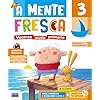 A mente fresca. Per la scuola primaria (Vol. 3)