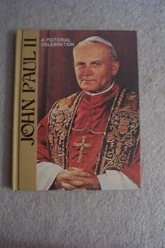 Hardcover John Paul II, a pictorial celebration Book