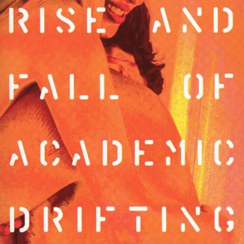 Rise and Fall of Academic Drifting [Audio CD] Giardini Di Miro